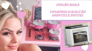 Fogão Rosa - Comprei montei e pintei o Balcão