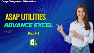 ASAP Utilities Advance Excel Part-1