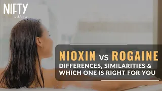 Nioxin vs Rogaine: Your Hair Solution - Nifty Wellness