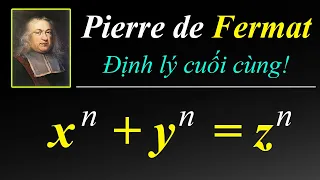 TTV: Định lý cuối cùng của Fermat ! Bí ẩn thách thức các nhà toán học gần 4 thế kỷ.