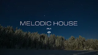 Melodic House Playlist (Pt.1) - Ben Böhmer | Lane 8 | Luttrell | Fejká | Sultan + Shepard