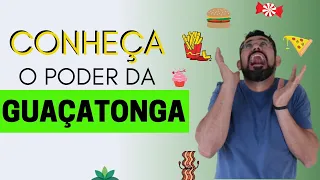 Surpreenda-se com a GUAÇATONGA!