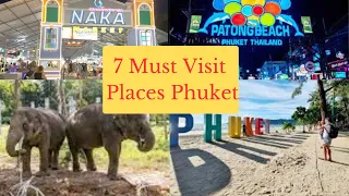 7 Must Visit Places in Phuket Thailand |Phuket City Tour