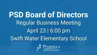 Peninsula School District Board Regular Business Meeting - 04/23/2024