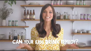 Can kids drink Remedy?