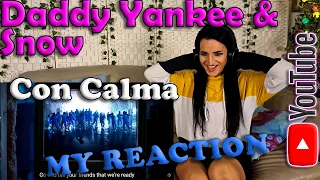 Daddy Yankee & Snow - Con Calma , My Reaction