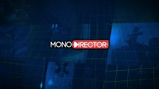 MonoDirector - Teaser