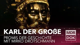 Karl der Große erklärt | Promis der Geschichte mit Mirko Drotschmann | MDR DOK