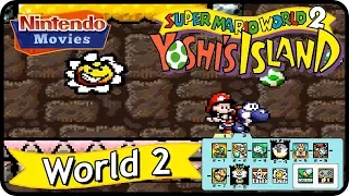 Super Mario World 2: Yoshi's Island - World 2 (100% Walkthrough)