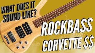 Warwick RockBass Corvette $$ - What Does it Sound Like?