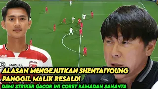 🔴 BANYAK YANG BELUM TAU! ！  Ini Alasan shentaiyoung Pilih Panggil Malik Resaldi untuk Lini depan