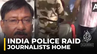 India raid: Police searches homes of several journalists
