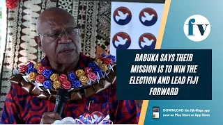 Rabuka says their mission is to win the election and lead Fiji forward | 8/9/22