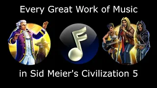 Every Great Work of Music in Civilization 5