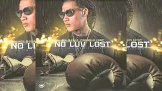 No Love Lost - Ace B feat. Magnolia Chop