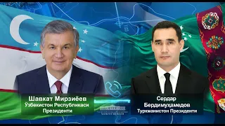 Шавкат Мирзиёев провел телефонный разговор с Президентом Туркменистана Сердаром Бердымухамедовым