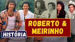 HISTÓRIA da dupla ROBERTO E MEIRINHO