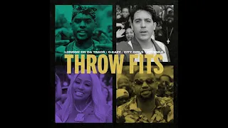 London On Da Track, G Eazy ft. City Girls, Juvenile - Throw Fits (Official Audio)