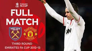 FULL MATCH | West Ham United v Manchester United | Third Round | Emirates FA Cup 2012-13