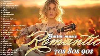 Emotional Guitars Over Time For Your Most Romantic Moments - Great Relaxing Guitar Music 🎻🎻