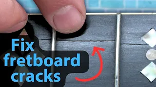 Simple Trick for Repairing Cracks on a Guitar Fretboard