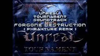 OCReMix - UT Soundtrack - Foregone Destruction (Phrakture Remix)