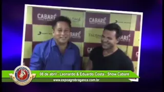 08/04/ 2016 -  Leonardo e Eduardo Costa - Expoagro Bragança