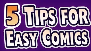 5 Tips for Making Comics Easier and Faster