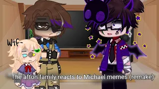 The Afton family reacts to Michael memes (remake) ⚠️READ DESC⚠️ ||blood and small flash warning||