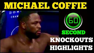 MICHAEL COFFIE 60 SECOND KNOCKOUTS HIGHLIGHTS