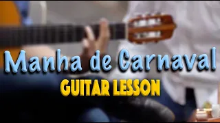 Manha De Carnaval Guitar Lesson (Black Orpheus)