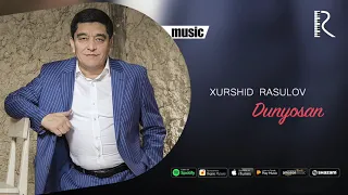 Xurshid Rasulov - Dunyosan (Official music)