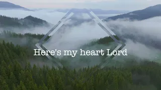 Here's My Heart ~ Casting Crowns ~ lyric video