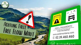 Achtung Falle: Free Flow Maut Italien