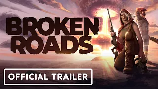 Broken Roads - Official Release Date Trailer