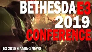 BETHESDA E3 2019 Press Conference Live Reaction