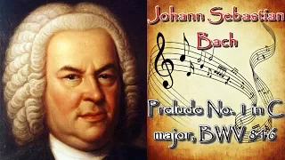 J. S. Bach - Prelude No  1 in C major, BWV 846 / И. С. Бах - Прелюдия № 1 до мажор BWV 846