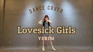 [12년생] 블랙핑크 BLACK PINK - Lovesick girls (러브식 걸즈)/ DANCE COVER