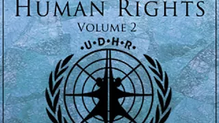 Universal Declaration of Human Rights, Volume 02 by UNITED NATIONS Part 2/2 | Full Audio Book