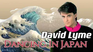 David Lyme - Dancing In Japan ( New Video 2023 )