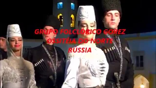 Grupo Folclórico Gorez - Ossétia do Norte -  Rússia