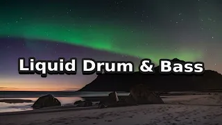 Liquid Drum and Bass 2020-2023