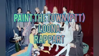 LOONA - PTT (Paint The Town) (rap part) | 0.5 slowed with easy lyrics // How to rap