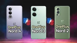 OnePlus Nord 4 VS OnePlus Nord 3 VS OnePlus Nord 2 - Specs Comparison