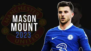 Mason Mount - Welcome to Manchester United 2023 - Best Skills & Goals | HD