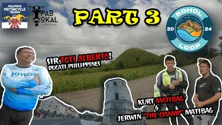 PBKL w/ EXPLORER LEYTE TOURING CLUB || BOHOL LOOP 2024 || PART 3 OF 3