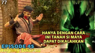 KACAU💥TEROR ABU ORANG MATI - FILM ANGLING DHARMA EPISODE 45