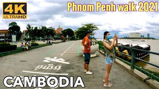 [4K] Cambodia walk - Phnom Penh walking tour, visit along River 2021