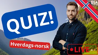 🔴 QUIZ: Hverdags-norsk