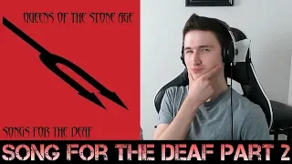 Queens of the Stone Age - Songs For The Deaf FIRST REACTION (Part 2)